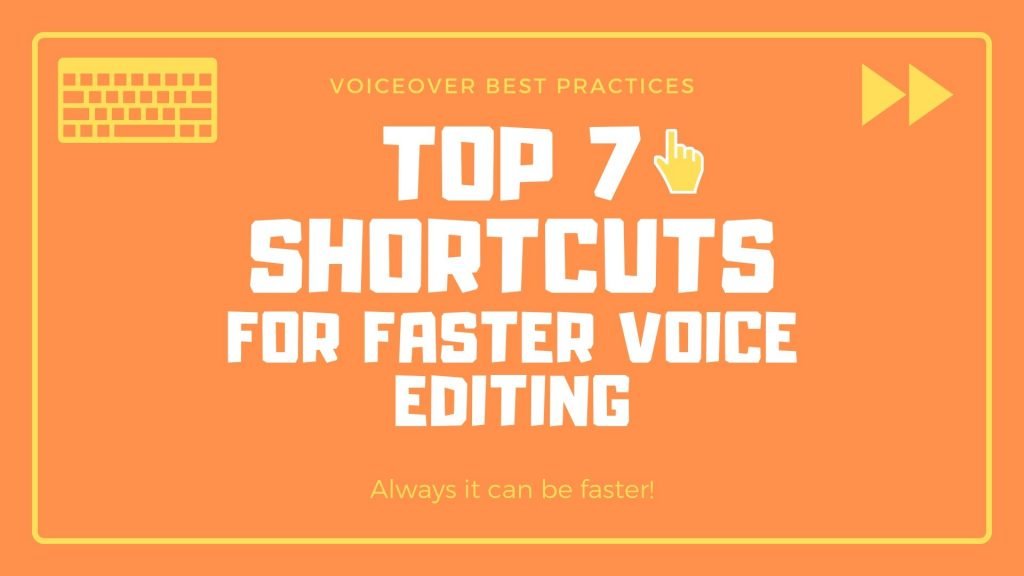 top 7 shortcuts for faster voice editing